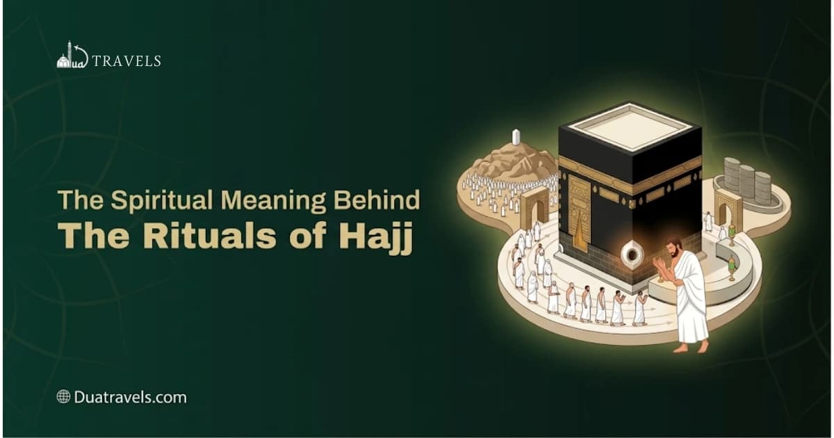 The Spiritual Meaning Behind The Rituals of Hajj